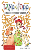 Land of Odd: Oodles of Noodles in the Zoodle!