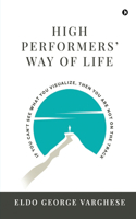 High Performers' Way Of Life