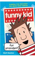 Funny Kid for President
