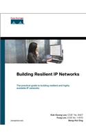 Building Resilient IP Networks