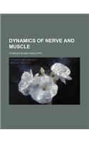 Dynamics of Nerve and Muscle: (English)
