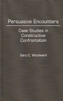 Persuasive Encounters