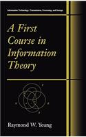 First Course in Information Theory