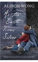 As the Earth Turns Silver