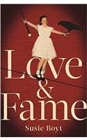 Love & Fame