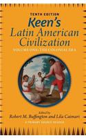 Keen's Latin American Civilization, Volume 1