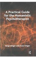 A Practical Guide for the Humanistic Psychotherapist