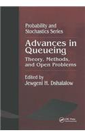 Advances in Queueing Theory, Methods, and Open Problems