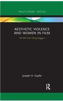 Aesthetic Violence and Women in Film