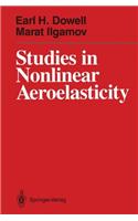 Studies in Nonlinear Aeroelasticity