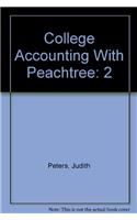 College Accounting with Peachtree, Volume 2