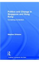 Politics and Change in Singapore and Hong Kong