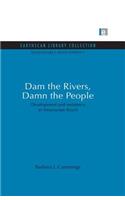 Dam the Rivers, Damn the People