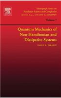 Quantum Mechanics of Non-Hamiltonian and Dissipative Systems