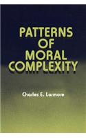 Patterns of Moral Complexity