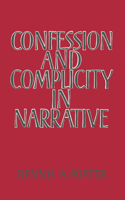 Confession and Complicity in Narrative