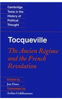 Tocqueville: The Ancien Régime and the French Revolution