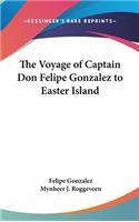 The Voyage of Captain Don Felipe Gonzalez to Easter Island