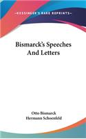Bismarck's Speeches And Letters