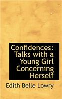 Confidences: Talks with a Young Girl Concerning Herself(English)