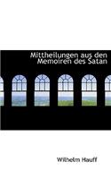 Mittheilungen Aus Den Memoiren Des Satan: (English)
