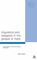 Linguistics and Exegesis in the Gospel of Mark (Journal for the Study of the New Testament) Paperback â€“ 1 January 2001