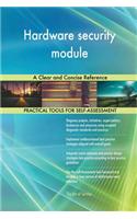 Hardware security module A Clear and Concise Reference