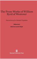 Prose Works of William Byrd of Westover