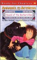 Annabel the Actress Starring in Hound of the Barkervilles