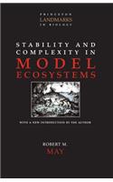Stability and Complexity in Model Ecosystems: (1 Princeton Landmarks in Biology)