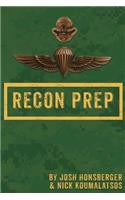 Marine Recon Prep: Basic Reconnaissance Course 12 Week Training Guide