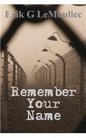 Remember Your Name