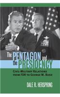 Pentagon and the Presidency
