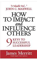 How to Impact and Influence Others