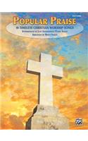 Popular Praise: 10 Timeless Christian Worship Songs (Easy Piano)