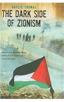 The Dark Side of Zionism