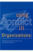 Using Conflict in Organizations