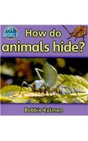How do animals hide?
