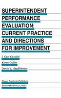 Superintendent Performance Evaluation: Current Practice and Directions for Improvement