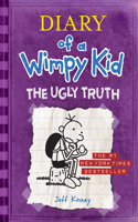 The Ugly Truth: (5 Diary of a Wimpy Kid)