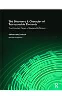The Discovery & Character of Transposable Elements