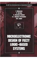 Microelectronic Design of Fuzzy Logic-Based Systems