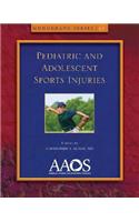 Pediatric and Adolescent Sports Injuries Monograph