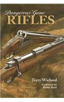 DANGEROUS GAME RIFLES