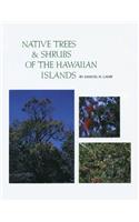 Native Trees and Shrubs of the Hawaiian Islands