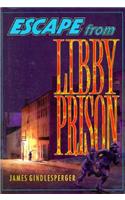 Escape from Libby Prison