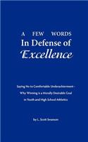 Few Words in Defense of Excellence