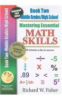 Mastering Essential Math Skills, Book Two: Middle Grades/High School: 20 Minutes a Day to Success [With DVD]: New Redesigned Library Version
