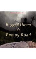 Bogged Down & Bumpy Road, Theatre of Truth(s) Series