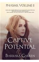 Captive Potential